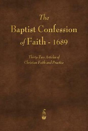 The baptist confession - the,
